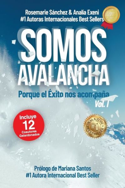 Cover for Analia Exeni · Somos Avalancha Volumen I: Porque el exito nos acompana (Paperback Book) (2021)