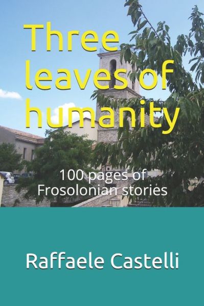 Cover for Raffaele Castelli · Three leaves of humanity (Paperback Book) (2020)