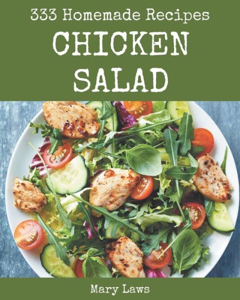 Cover for Mary Laws · 333 Homemade Chicken Salad Recipes (Paperback Book) (2020)