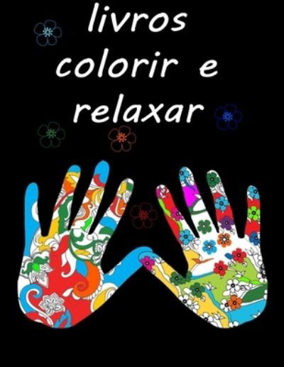 Cover for T M C · Livros Colorir E Relaxar (Taschenbuch) (2020)