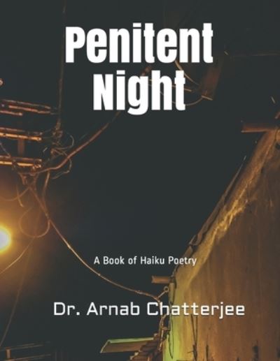 Cover for Dr Arnab Chatterjee · Penitent Night (Paperback Book) (2020)