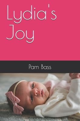 Cover for Pam Bass · Lydia's Joy (Paperback Book) (2020)