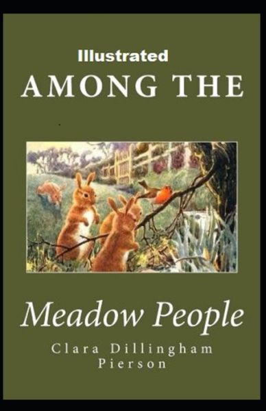 Cover for Clara Dillingham Pierson · Among the Meadow People Illustrated (Paperback Book) (2021)