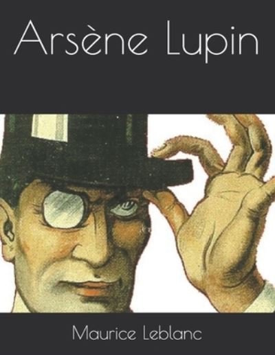 Cover for Maurice LeBlanc · Arsene Lupin (Pocketbok) (2021)