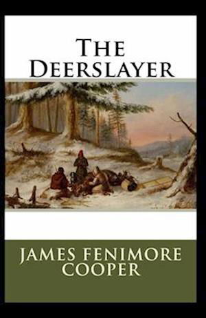 Cover for James Fenimore Cooper · Deerslayer-Original Edition (Annotated) (N/A) (2021)