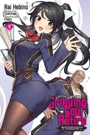Cover for John Neal · Let This Grieving Soul Retire, Vol. 9 (manga) (Taschenbuch) (2025)