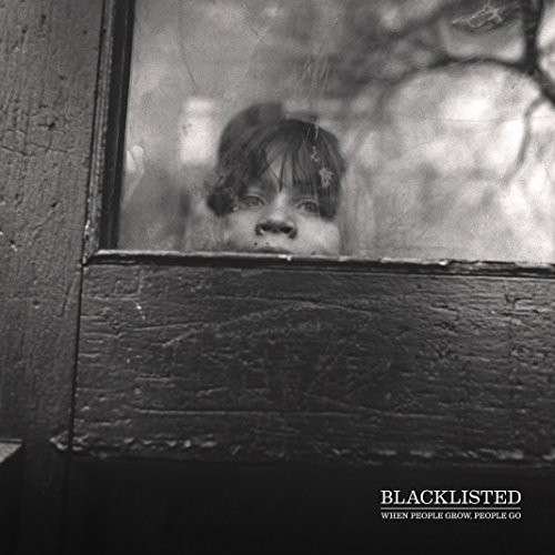 Cover for Blacklisted · When People Grow, People Go (LP) (2019)