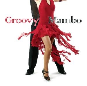 Groovy Mambo (CD) (2007)