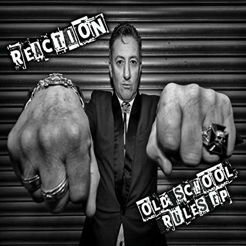 Cover for Reaction · Old School Rules (CD) (2017)