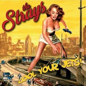 Cover for The Strays · Cool Your Jets (CD) (2021)