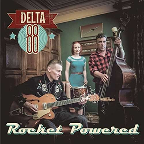 Cover for Delta 88 · Rocket Powered (CD) (2019)