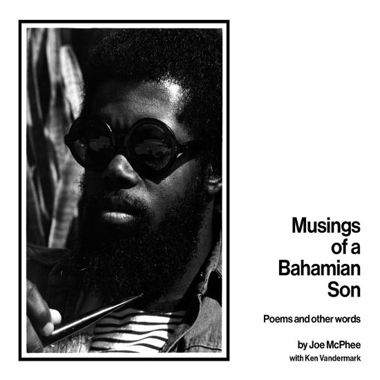 Musings of a Bahamian Son: Poems & Other Words - Mcphee,joe / Vandermark,ken - Musiikki - CORBETT VS. DEMPSEY - 0759624575653 - perjantai 17. toukokuuta 2024