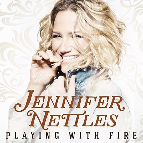 Playing with Fire - Jennifer Nettles - Musiikki - BMCH - 0843930023653 - perjantai 24. kesäkuuta 2016