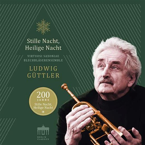 200 Jahre-stille Nacht - Ludwig Guttler - Música - BERLIN CLASSICS - 0885470011653 - 2 de noviembre de 2018