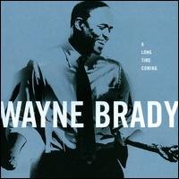 Cover for Brady Wayne · A Long Time Coming (CD) (2008)
