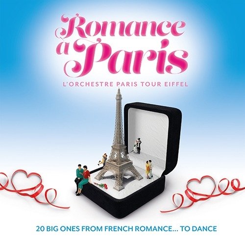 Romance a Paris - L'orchestre Paris Tour Eiffel - Musiikki - SWING MANIA - 3700403513653 - perjantai 25. toukokuuta 2018