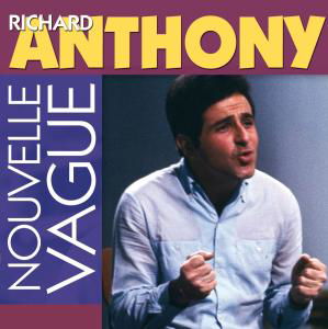 Cover for Richard Anthony · Richard Anthony - Nouvellle Vague Series- (CD) (2010)