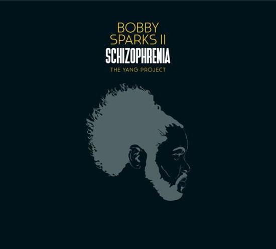 Cover for Bobby Sparks II · Schizophrenia (LP) [180 gram edition] (2019)