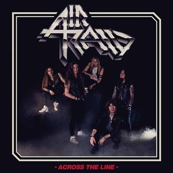 Cover for Air Raid · Across The Line (CD) (2024)