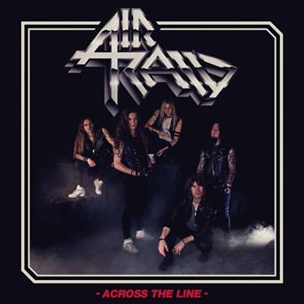 Across The Line - Air Raid - Music - High Roller Records - 4251267700653 - March 13, 2024