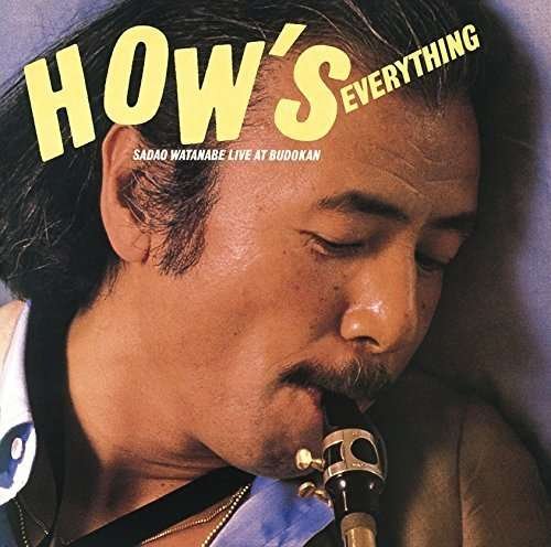 Cover for Sadao Watanabe · How's Everything (CD) [Limited edition] (2016)