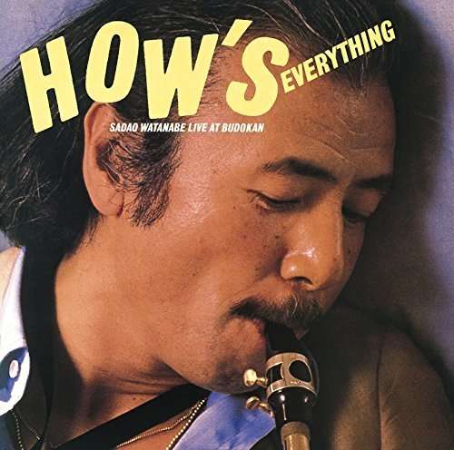 How's Everything - Sadao Watanabe - Music - SONY MUSIC ENTERTAINMENT - 4547366258653 - April 27, 2016