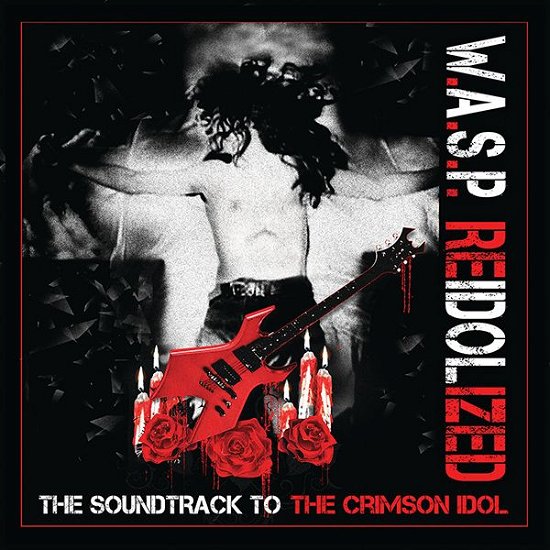 Cover for W.a.s.p. · Reidolized the Soundtrack to the Crimson Idol &lt;limited&gt; (CD) [Japan Import edition] (2018)