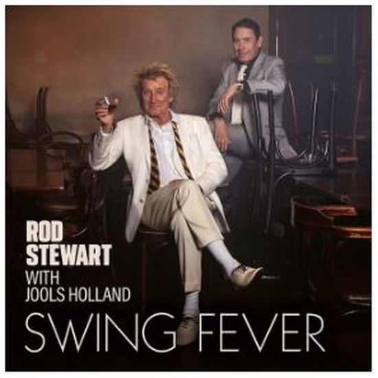 Swing Fever - Rod Stewart - Musiikki - WARNER MUSIC JAPAN CO. - 4943674388653 - keskiviikko 13. maaliskuuta 2024