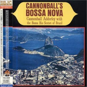 Cover for Cannonball Adderley · Cannonball's Bossa Nova (CD) [Bonus Tracks edition] (2002)