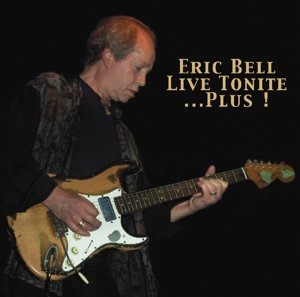 Cover for Eric Bell · Live Tonight... Plus! (CD) (2019)