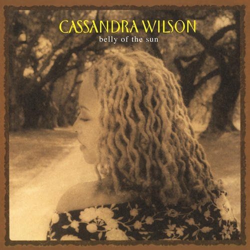 Cover for Cassandra Wilson · Belly Of The Sun (LP) [Audiophile edition] (2012)