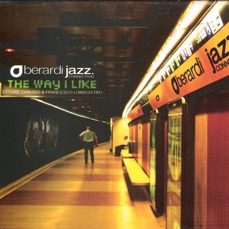 Cover for Berardi Jazz Connection · The Way I Like It (CD) (2019)