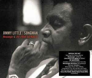 Cover for Jimmy Little · Jimmy Little-songman-messenger &amp; Life's What You.. (CD) (2013)