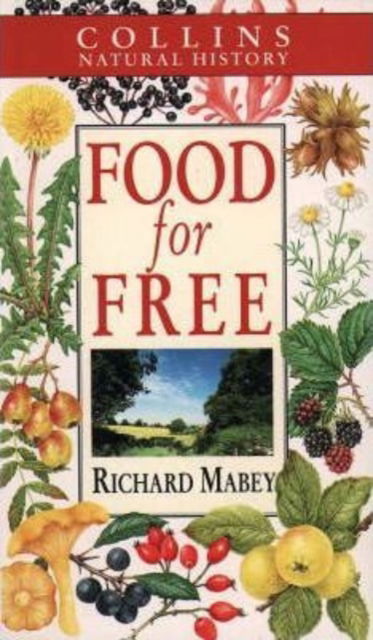 Cover for Richard Mabey · Food for Free - Collins natural history (Paperback Book) [2 Rev edition] (1993)