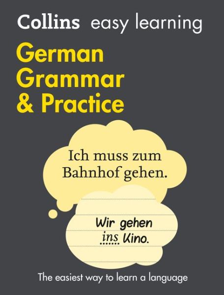 Easy Learning German Grammar and Practice: Trusted Support for Learning - Collins Easy Learning - Collins Dictionaries - Books - HarperCollins Publishers - 9780008141653 - May 19, 2016