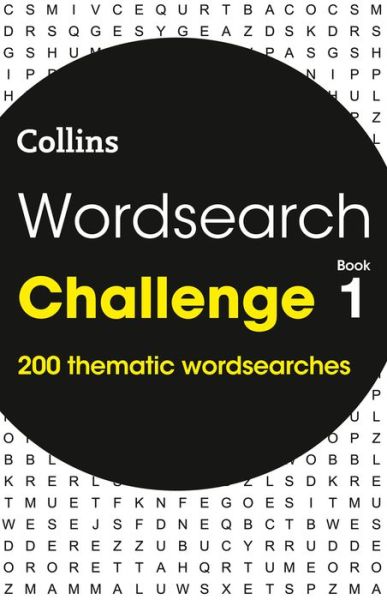 Cover for Collins Puzzles · Wordsearch Challenge Book 1: 200 Themed Wordsearch Puzzles - Collins Wordsearches (Paperback Book) (2018)