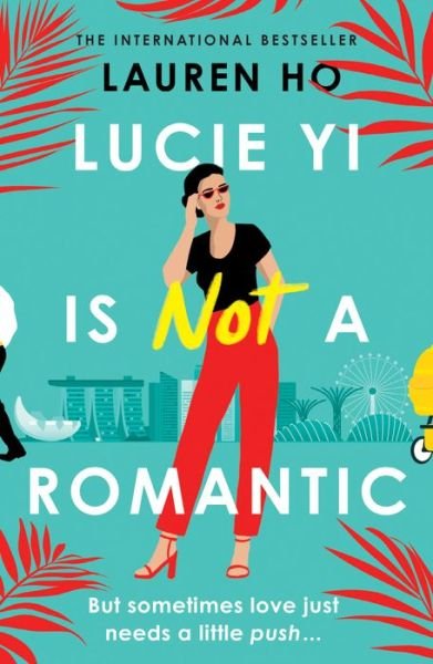 Cover for Lauren Ho · Lucie Yi Is Not A Romantic (Paperback Book) (2022)