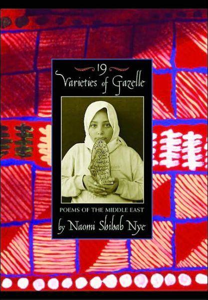 Cover for Naomi Shihab Nye · 19 Varieties of Gazelle: Poems of the Middle East (Hardcover Book) (2002)