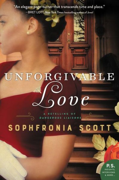 Cover for Sophfronia Scott · Unforgivable Love: A Retelling of Dangerous Liaisons (Paperback Book) (2019)