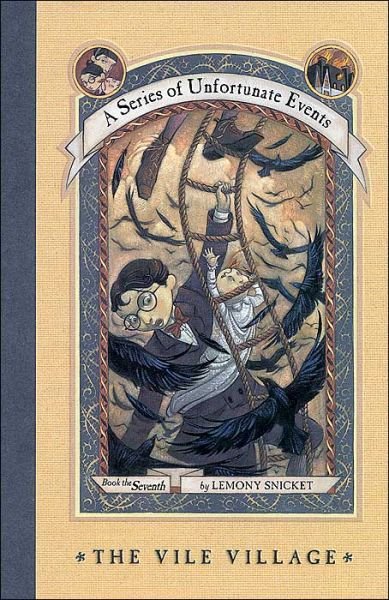 Cover for Lemony Snicket · The Vile Village - A Series of Unfortunate Events (Inbunden Bok) (2001)