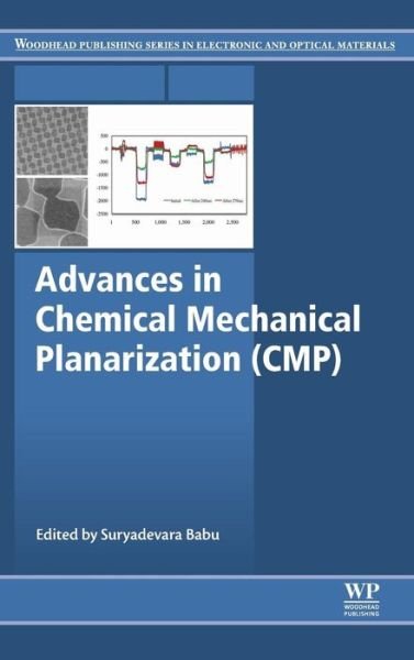 Cover for Suryadevara V. Babu · Advances in Chemical Mechanical Planarization (CMP) - Woodhead Publishing Series in Electronic and Optical Materials (Hardcover Book) (2016)
