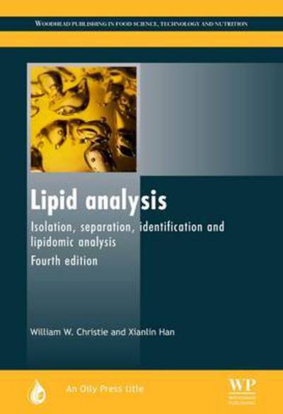 Cover for Christie, W. W. (The Hannah Research Institute, Ayr, Scotland) · Lipid Analysis: Isolation, Separation, Identification and Lipidomic Analysis - Oily Press Lipid Library Series (Paperback Book) (2016)