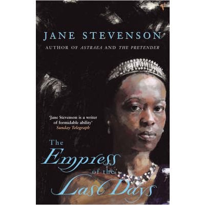 Cover for Jane Stevenson · The Empress Of The Last Days (Paperback Book) (2004)