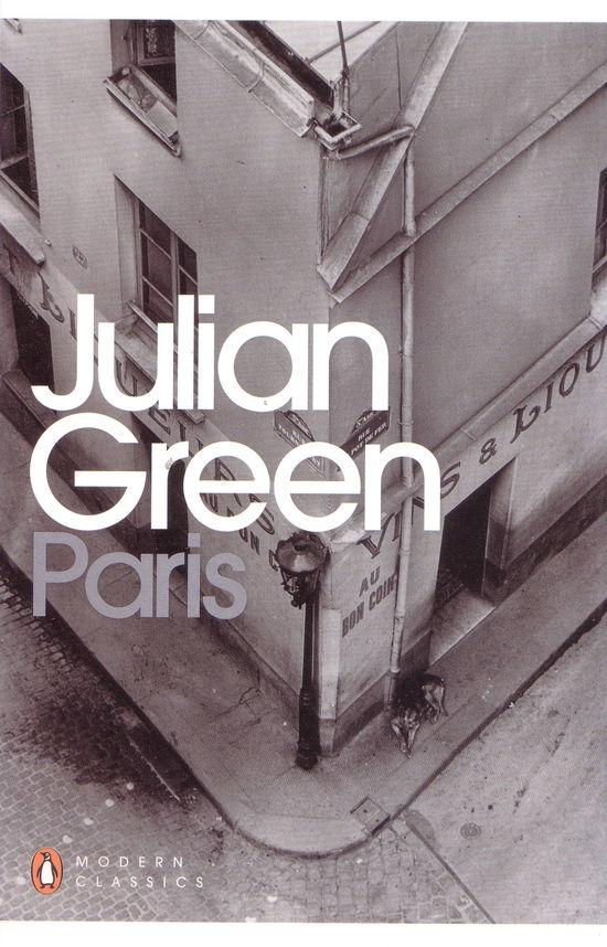 Cover for Julian Green · Paris - Penguin Modern Classics (Paperback Book) (2012)
