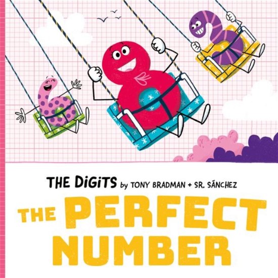 Cover for Tony Bradman · The Digits: The Perfect Number (Paperback Bog) (2023)