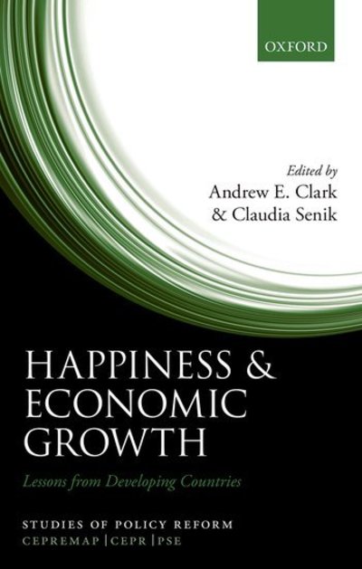 Cover for Andrew Clark · Happiness and Economic Growth: Lessons from Developing Countries - Studies of Policy Reform (Inbunden Bok) (2014)