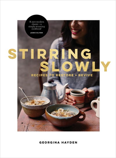 Cover for Georgina Hayden · Stirring Slowly: From the Sunday Times Bestselling Author (Hardcover Book) (2016)