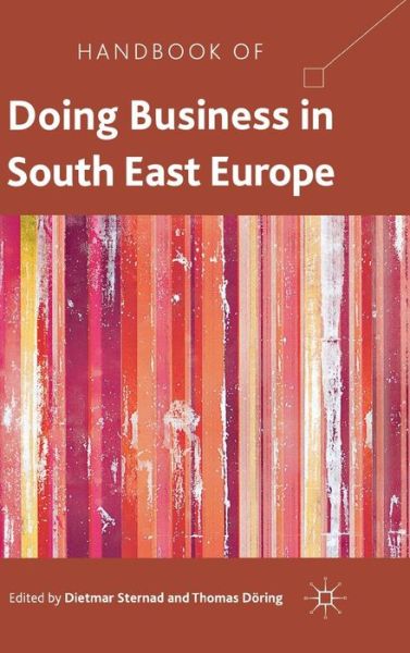 Cover for Dietmar Sternad · Handbook of Doing Business in South East Europe (Hardcover Book) (2011)