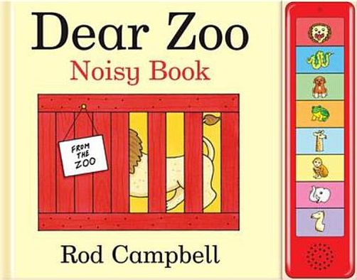 Dear Zoo Noisy Book - Rod Campbell - Kirjat - Pan Macmillan - 9780230757653 - perjantai 7. lokakuuta 2011