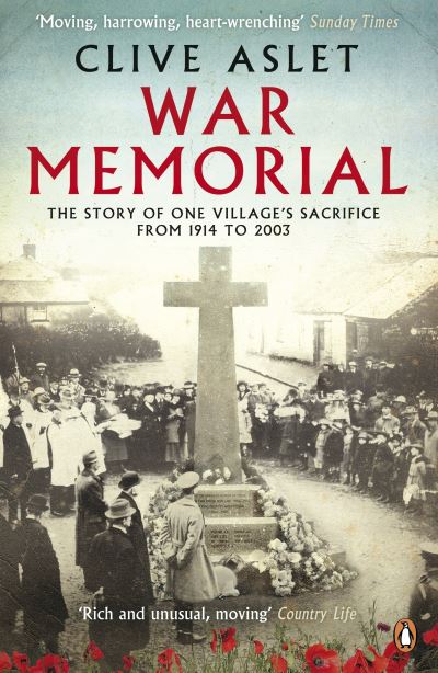 Cover for Clive Aslet · War Memorial: The Story of One Village's Sacrifice from 1914 to 2003 (Paperback Book) (2013)